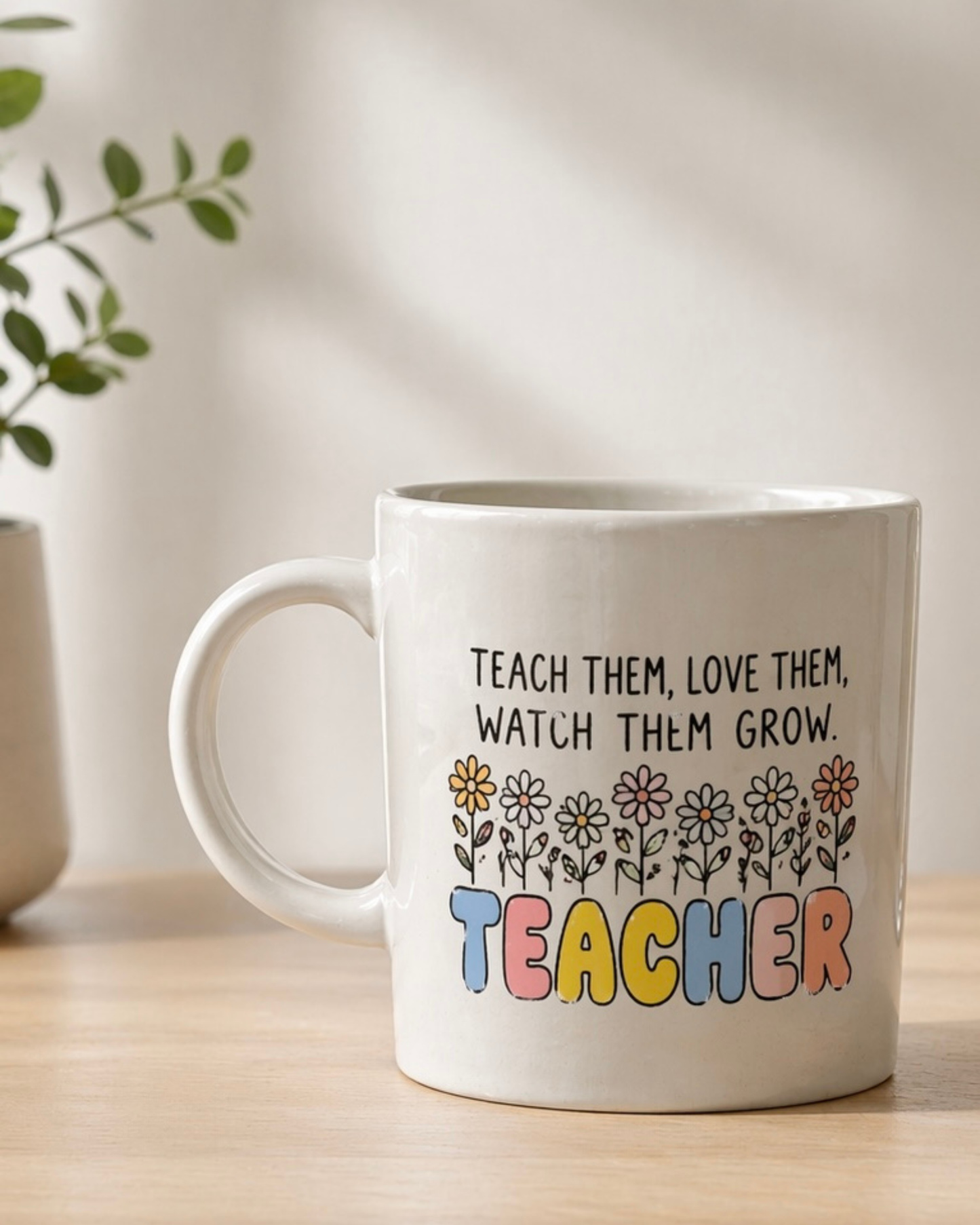 Kopp - Teach them, love them, watch them grow