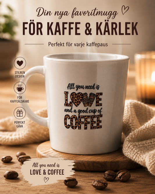 Kopp - All you need is love and a good cup of coffee